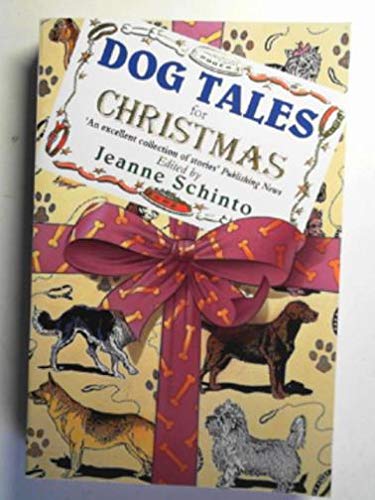 Imagen de archivo de DOG TALES FOR CHRISTMAS SCHINTO JEANNE a la venta por Wonder Book