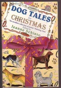 Stock image for DOG TALES FOR CHRISTMAS SCHINTO JEANNE for sale by Wonder Book