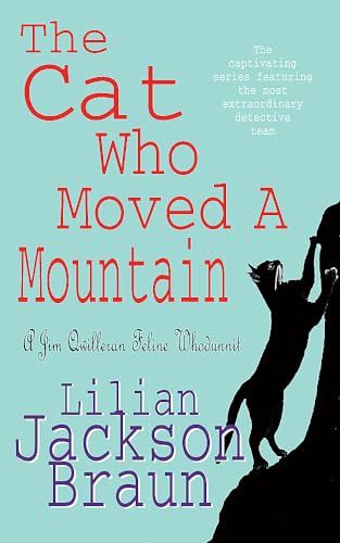 9780747239284: The Cat Who Moved a Mountain (The Cat Who... Mysteries, Book 13): An enchanting feline crime novel for cat lovers everywhere