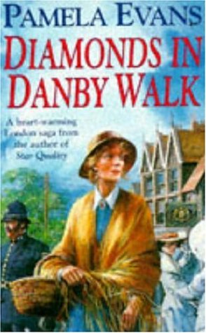 Beispielbild fr Diamonds in Danby Walk: When tragedy strikes, an East End girl faces difficult choices. zum Verkauf von WorldofBooks