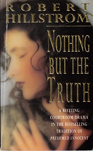 Nothing But the Truth - Hillstrom, Robert