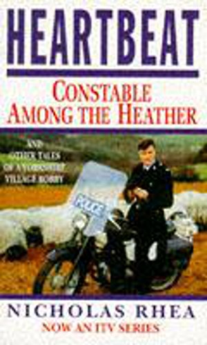 Beispielbild fr Heartbeat: Constable Among The Heather zum Verkauf von WorldofBooks