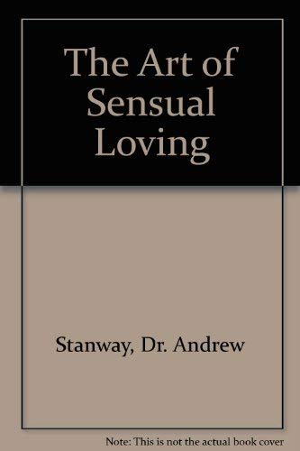 Stock image for Art of Sensual Loving for sale by Nerman's Books & Collectibles