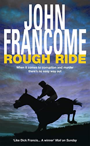 9780747240860: Rough Ride: A gripping racing thriller about a deadly web of corruption