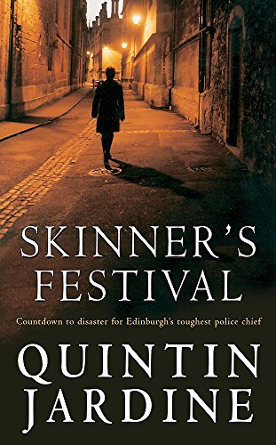 Beispielbild fr Skinner's Festival: A gripping crime novel of Edinburgh's dark underbelly (Bob Skinner) zum Verkauf von WorldofBooks