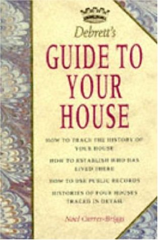 Stock image for Debrett's Guide to Your House (Debrett's guides) for sale by WorldofBooks