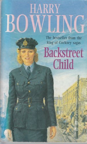 Beispielbild fr Backstreet Child: War brings fresh difficulties to the East End (Tanner Trilogy Book 3) zum Verkauf von WorldofBooks