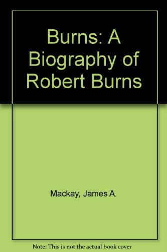 Beispielbild fr Burns: A Biography of Robert Burns zum Verkauf von WorldofBooks