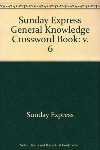 Beispielbild fr "Sunday Express" General Knowledge Crossword Book: v. 6 zum Verkauf von AwesomeBooks