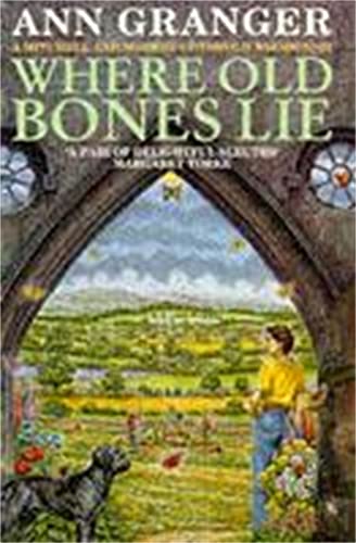 9780747242970: Where Old Bones Lie (Mitchell & Markby 5): A Cotswold crime novel of love, lies and betrayal