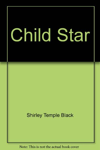 9780747243519: Child Star