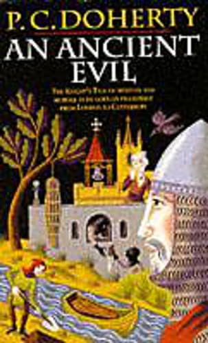 9780747243564: AN ANCIENT EVIL (CANTERBURY TALES MYSTERIES, BOOK 1): Disturbing and macabre events in medieval England
