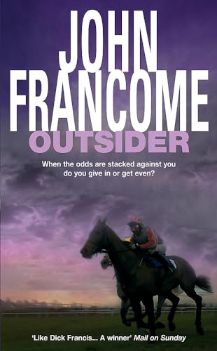 9780747243755: Outsider: A fast-paced racing thriller of danger and skulduggery