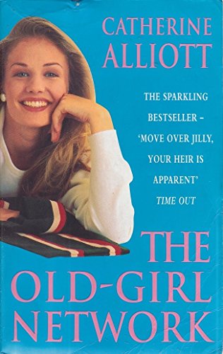 9780747243908: The Old-Girl Network