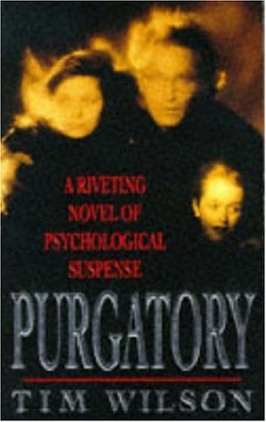 Purgatory (9780747244042) by Wilson, Tim