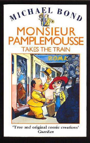 Beispielbild fr Monsieur Pamplemousse Takes the Train zum Verkauf von WorldofBooks