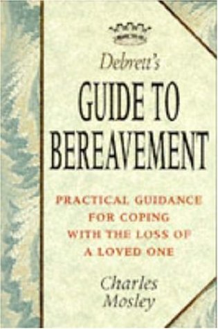 Beispielbild fr Debrett's Guide to Bereavement (Debrett's guides) zum Verkauf von WorldofBooks