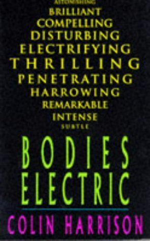 9780747244349: Bodies Electric