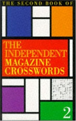 Beispielbild fr The Second Book of the Independent Magazine Crosswords zum Verkauf von AwesomeBooks