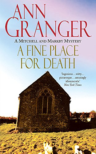9780747244622: A Fine Place for Death (Mitchell & Markby 6): A compelling Cotswold village crime novel of murder and intrigue