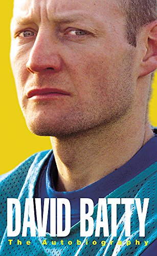 9780747245193: David Batty: The Autobiography