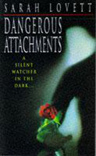 Dangerous Attachments - Sarah Lovett