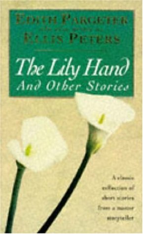 Imagen de archivo de The Lily Hand & Other Stories a la venta por ThriftBooks-Atlanta