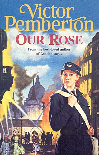 Stock image for Our Rose: A compelling saga of war, family and hope for sale by WorldofBooks