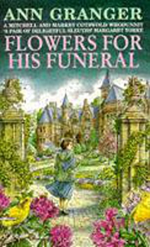 Imagen de archivo de Flowers for His Funeral (Mitchell & Markby Cotswold Whodunnit) a la venta por BooksRun