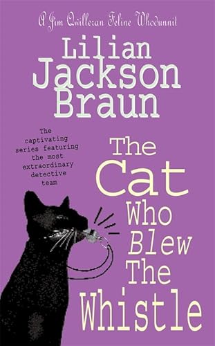 9780747248156: The Cat Who Blew the Whistle (The Cat Who... Mysteries, Book 17): A delightfully cosy feline mystery for cat lovers everywhere