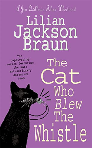 Stock image for The Cat Who Blew the Whistle (The Cat Whoâ  ¦ Mysteries, Book 17): A delightfully cosy feline mystery for cat lovers everywhere for sale by WorldofBooks