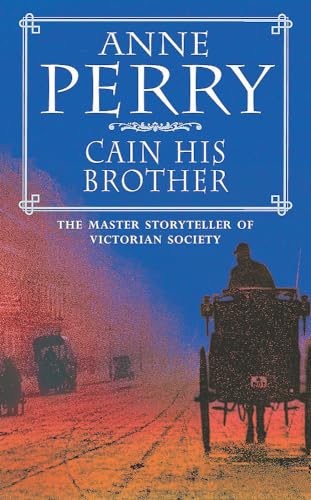 9780747248453: Cain His Brother (William Monk Mystery, Book 6): An atmospheric and compelling Victorian mystery