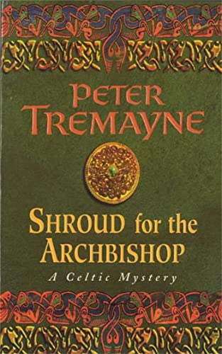 Shroud for the Archbishop (A Sister Fidelma Mystery: a Celtic Mystery) - Peter Tremayne