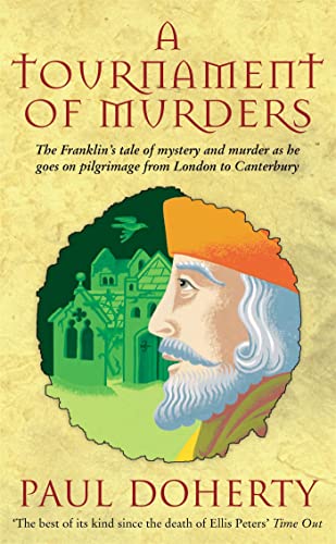 9780747249450: A Tournament of Murders (Canterbury Tales Mysteries, Book 3): A bloody tale of duplicity and murder in medieval England