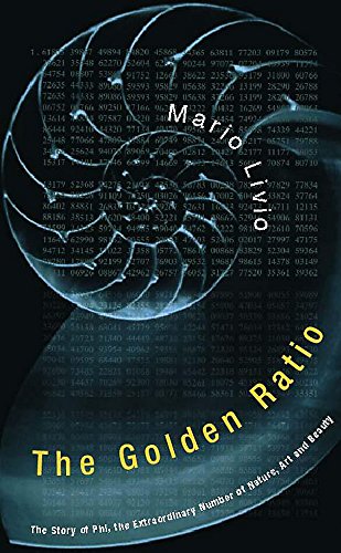 Beispielbild fr The Golden Ratio : The Story of Phi, the World's Most Astonishing Number zum Verkauf von Better World Books