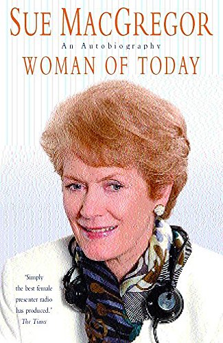 Stock image for Woman Of Today: An Autobiography for sale by Ryde Bookshop Ltd
