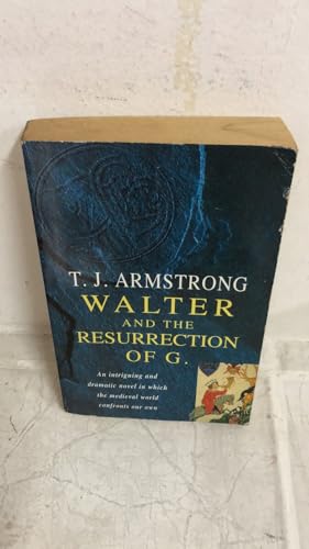 Beispielbild fr Walter and The Resurrection Of G zum Verkauf von Reuseabook