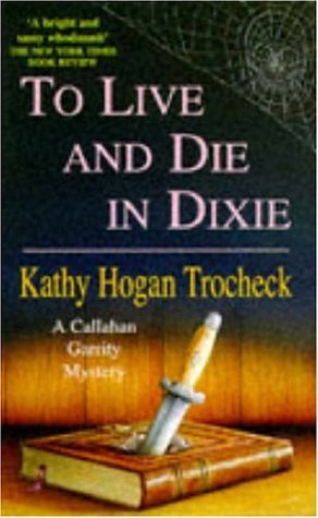 Stock image for To Live and Die in Dixie for sale by Lewes Book Centre