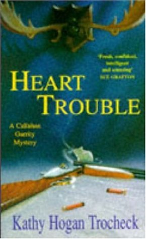 Beispielbild fr Heart Trouble (A Callahan Garrity mystery) zum Verkauf von WorldofBooks