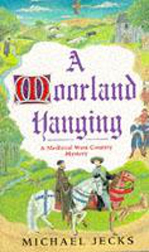 Beispielbild fr A Moorland Hanging (A Knights Templar Mystery) zum Verkauf von HPB Inc.
