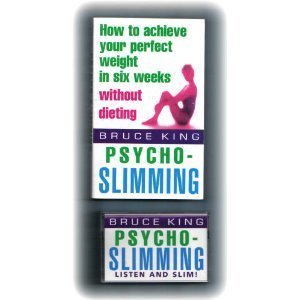 9780747251040: Psycho-slimming: How to Achieve Your Perfect Weight in Six Weeks - Without Dieting