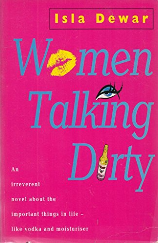 Stock image for Women Talking Dirty for sale by SecondSale