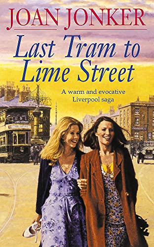 Beispielbild fr Last Tram to Lime Street: A moving saga of love and friendship from the streets of Liverpool (Molly and Nellie series, Book 2) zum Verkauf von AwesomeBooks