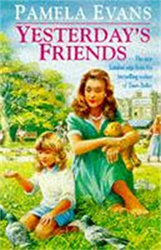 Beispielbild fr Yesterday's Friends: Romance, jealousy and an undying love fill an engrossing family saga zum Verkauf von WorldofBooks