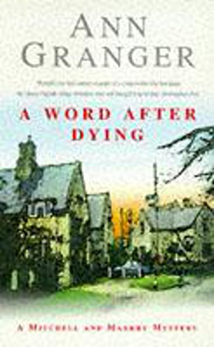 Beispielbild fr A Word After Dying (Mitchell & Markby 10): A cosy Cotswolds crime novel of murder and suspicion (A Mitchell & Markby Village Whodunnit) zum Verkauf von AwesomeBooks