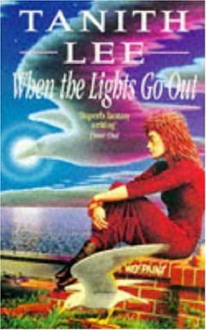 When the Lights Go Out (9780747252160) by Tanith Lee