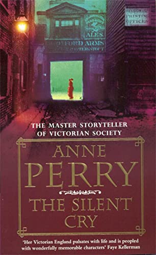 The Silent Cry (William Monk Mystery, Book 8): A gripping and evocative Victorian mystery - Anne Perry