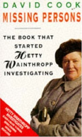 9780747253464: Missing Persons (Hetty Wainthropp investigating)