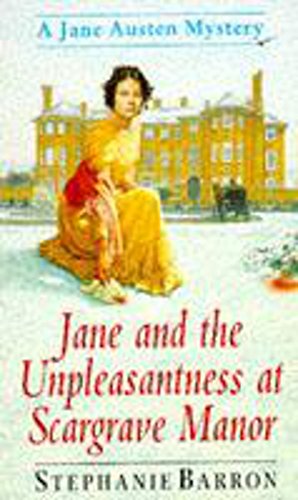 9780747253754: Jane and the Unpleasantness at Scargrave Manor: 1 (A Jane Austen mystery)