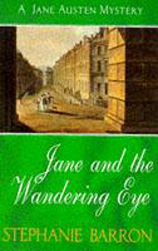 9780747253778: Jane and the Wandering Eye (A Jane Austen mystery)